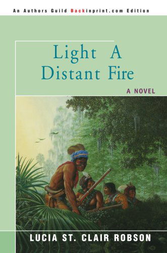 Cover for Lucia Robson · Light a Distant Fire (Paperback Book) (2007)