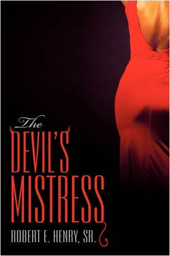 Cover for Sr. Robert E. Henry · The Devil's Mistress (Hardcover Book) (2009)