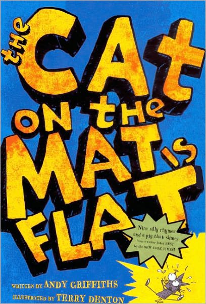 Cover for Andy Griffiths · The Cat on the Mat is Flat (Gebundenes Buch) [Turtleback School &amp; Library Binding edition] (2009)