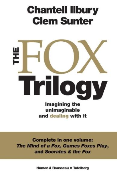 Cover for Chantell Ilbury · The Fox Trilogy : Imagining the unimaginable and dealing with it (Pocketbok) (2015)