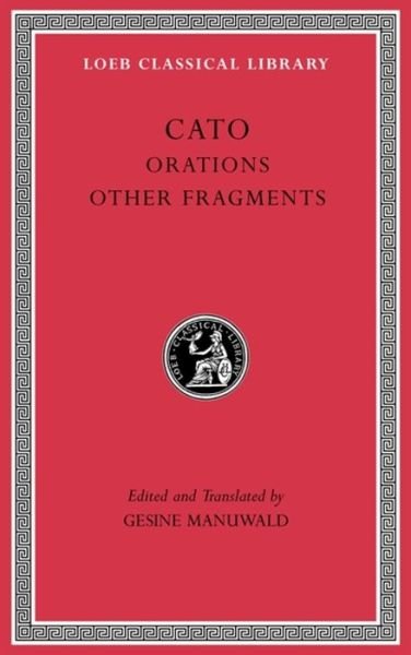 Cover for Cato · Orations. Other Fragments - Loeb Classical Library (Hardcover bog) (2023)
