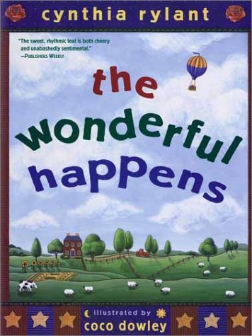 The Wonderful Happens - Cynthia Rylant - Bücher - Simon & Schuster Books for Young Readers - 9780689863554 - 1. November 2003