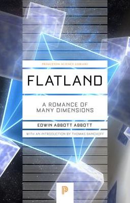 Cover for Edwin Abbott Abbott · Flatland: A Romance of Many Dimensions - Princeton Science Library (Paperback Book) (2015)