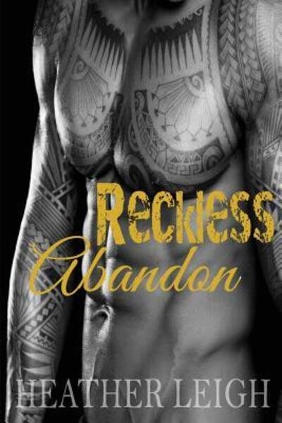 Cover for Heather Leigh · Reckless Abandon (Condemned Angels MC #3) (Pocketbok) (2015)