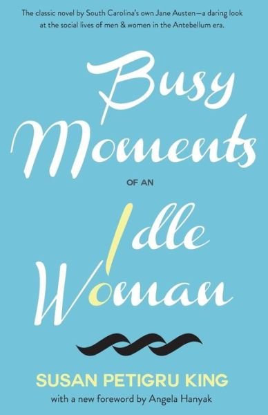 Cover for Susan Petigru King · Busy Moments of an Idle Woman (Paperback Bog) (2015)