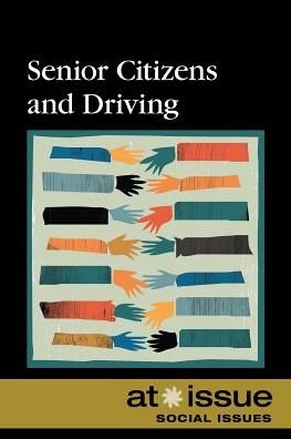 Cover for Tamara Thompson · Senior Citizens and Driving (At Issue) (Taschenbuch) (2008)