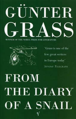 From the Diary of a Snail - Gunter Grass - Libros - Vintage Publishing - 9780749394554 - 27 de enero de 1997