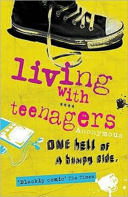 Cover for Julie Myerson · Living with Teenagers: One Hell of a Bumpy Ride (Paperback Book) (2009)