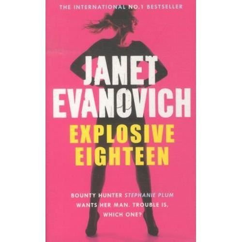 Cover for Janet Evanovich · Explosive Eighteen (Paperback Book) (2012)
