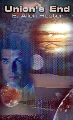 Cover for E.  Allen Hester · Union's End (Paperback Book) (2001)