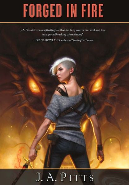 Cover for J. A. Pitts · Forged in Fire (Paperback Book) (2013)