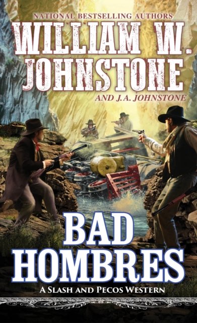 Cover for William W. Johnstone · Bad Hombres (Paperback Book) (2023)