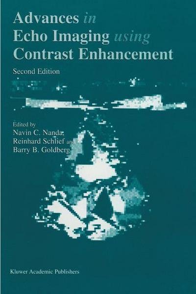 Advances in Echo Imaging Using Contrast Enhancement (Hardcover Book) [2nd ed. 1997 edition] (1997)