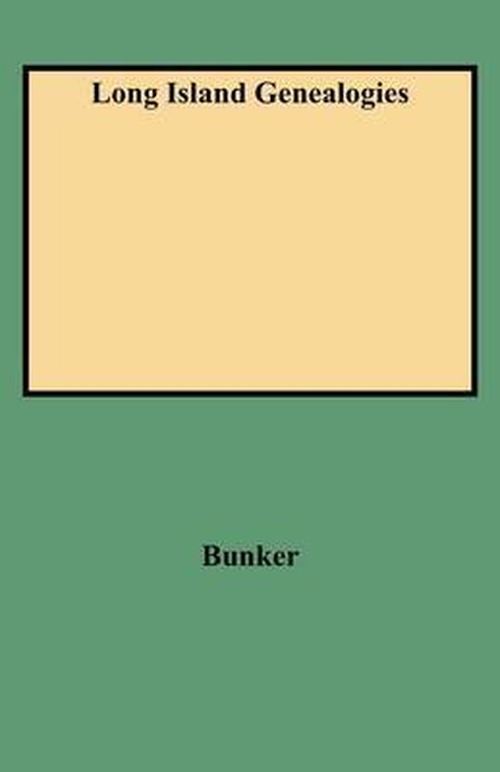 Cover for Bunker · Long Island Genealogies (Paperback Book) (2009)