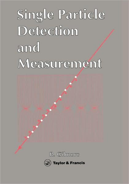 Cover for R S Gilmore · Single Particle Detection And Measurement (Innbunden bok) (1992)