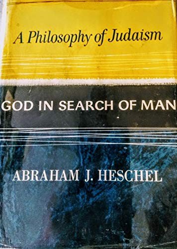 Cover for Abraham Joshua Heschel · God in Search of Man: Philosophy of Judaism (Hardcover Book) [New edition] (1987)
