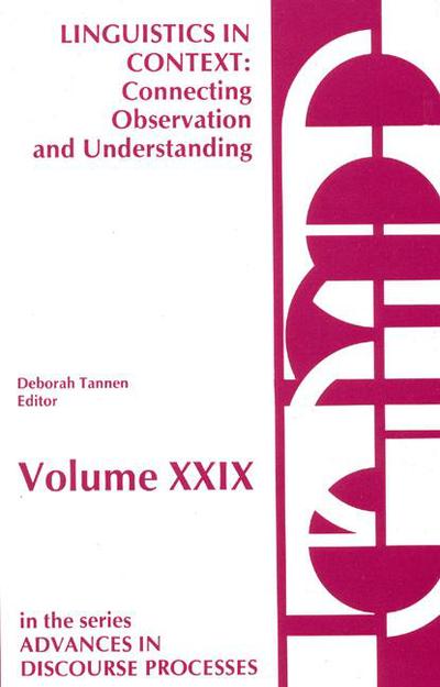 Cover for Deborah Tannen · Linguistics in Context--Connecting Observation and Understanding (Paperback Book) (1988)