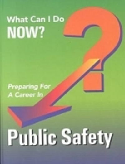 Cover for Ferguson · Preparing for a Career in Public Safety - What Can I Do Now? (Hardcover Book) (1998)