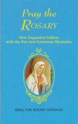 Pray the Rosary - Patrick Payton - Kirjat - Catholic Book Publishing Corp - 9780899420554 - sunnuntai 1. maaliskuuta 2009