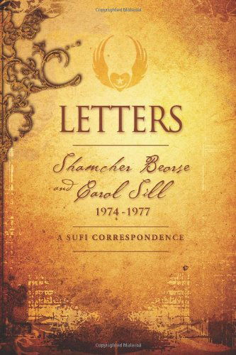 Cover for Shamcher Bryn Beorse · Letters: Shamcher Beorse and Carol Sill, 1974-1977 (Paperback Bog) (2011)