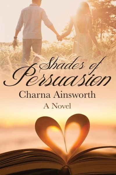 Cover for Charna Ainsworth · Shades of Persuasion (Paperback Book) (2014)
