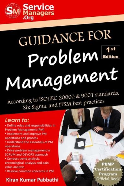 Cover for Kiran Kumar Pabbathi · Guidance for Problem Management: According to Iso / Iec 20000 &amp; 9001 Standards, Six Sigma and Itsm Best Practices (Paperback Book) (2015)