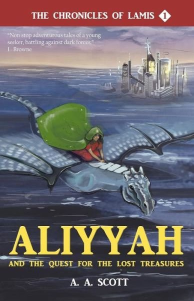Cover for Ayesha Abdullah Scott · Aliyyah and the Quest for the Lost Treasures (Pocketbok) (2015)