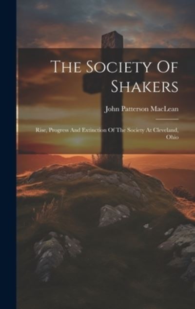 Cover for John Patterson MacLean · Society of Shakers (Bog) (2023)