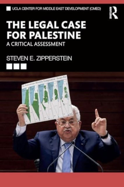 Cover for Zipperstein, Steven E. (UCLA Center for Middle East Development, USA) · The Legal Case for Palestine: A Critical Assessment - UCLA Center for Middle East Development CMED (Paperback Book) (2024)