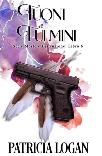 Cover for Patricia Logan · Tuoni e Fulmini (Paperback Book) (2019)