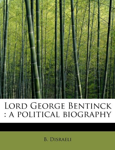 Cover for B Disraeli · Lord George Bentinck: A Political Biography (Paperback Book) (2009)