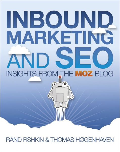 Cover for Rand Fishkin · Inbound Marketing and SEO: Insights from the Moz Blog (Paperback Book) (2013)