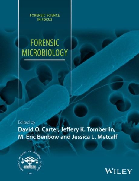 Cover for DO Carter · Forensic Microbiology - Forensic Science in Focus (Hardcover Book) (2017)
