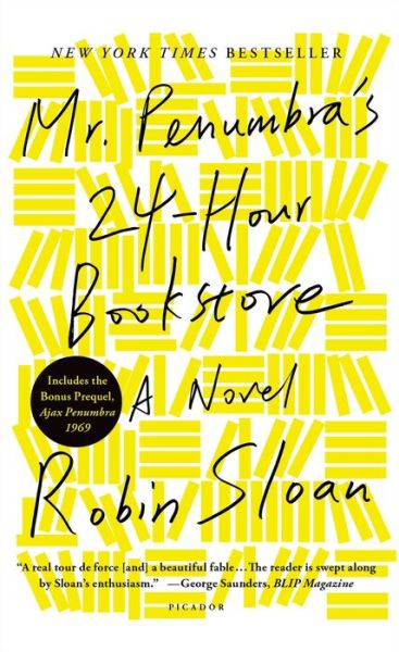 Cover for Robin Sloan · Mr. Penumbra's 24-Hour Bookstore: A Novel (Paperback Book) (2014)