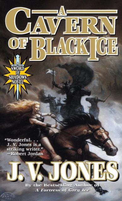 A Cavern of Black Ice - J V Jones - Książki - St. Martin's Press - 9781250217554 - 1 marca 2005