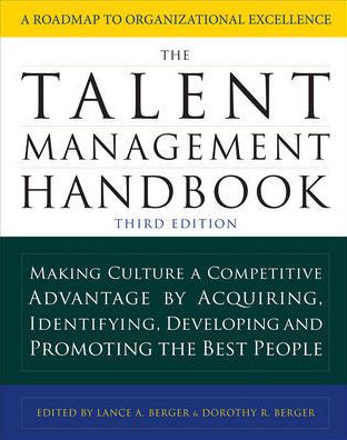 Cover for Lance Berger · The Talent Management Handbook, Third Edition: Making Culture a Competitive Advantage by Acquiring, Identifying, Developing, and Promoting the Best People (Hardcover Book) (2018)