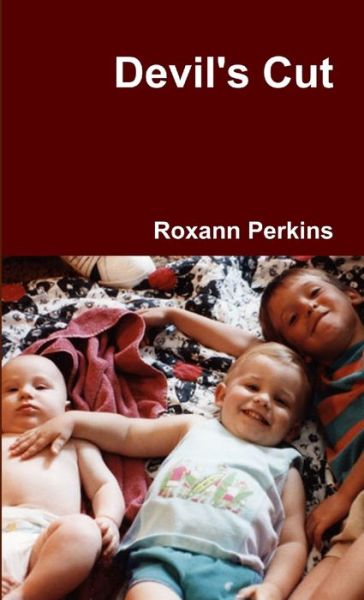 Cover for Roxann Perkins · Devil's Cut (Book) (2013)