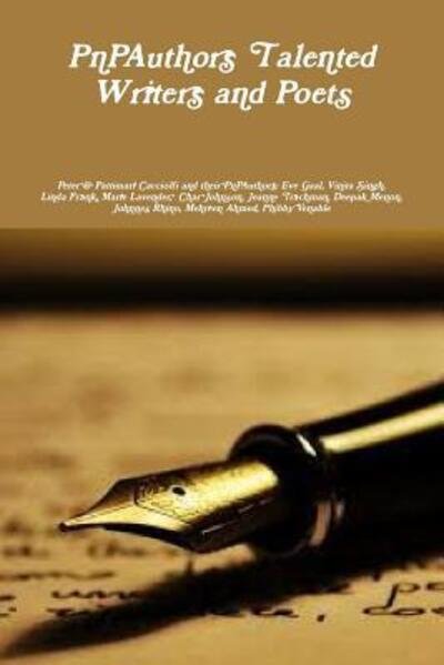 Pnpauthors Talented Writers and Poets - Peter & Pattimari Cacciolfi - Livres - Lulu.com - 9781329830554 - 18 janvier 2016