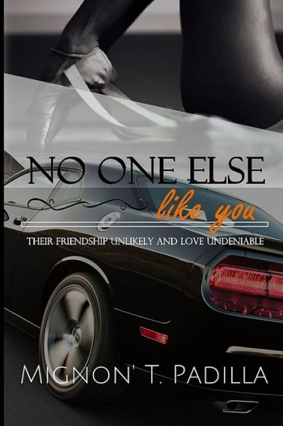 Cover for Mignon Padilla · No One Else Like You (Paperback Book) (2016)