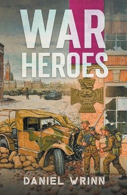 Cover for Daniel Wrinn · War Heroes (Paperback Book) (2020)