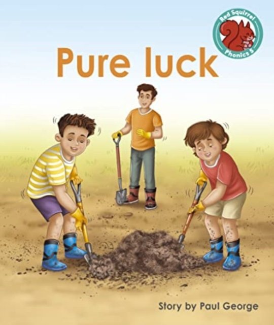 Cover for Paul George · Pure luck - Red Squirrel Phonics Level 5 Set 2a (Paperback Book) (2023)