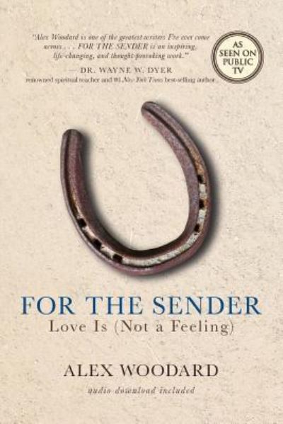 For the Sender Love Is - Alex Woodard - Books - Hay House, Inc. - 9781401956554 - May 22, 2018