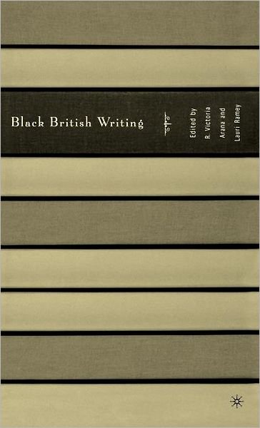 Black British Writing - Lauri Ramey - Bøger - Palgrave USA - 9781403965554 - 14. september 2004