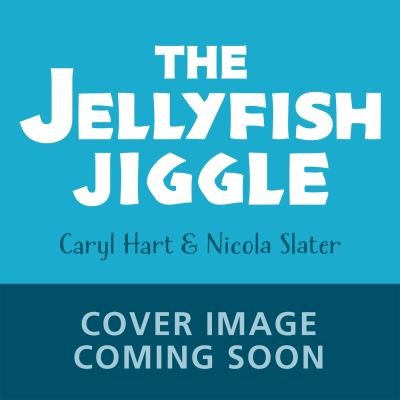 Cover for Caryl Hart · The Jellyfish Jiggle (Paperback Bog) (2024)