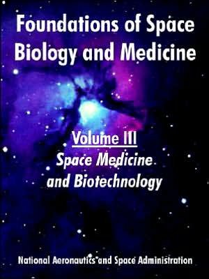Cover for Nasa · Foundations of Space Biology and Medicine: Volume III (Space Medicine and Biotechnology) (Paperback Book) (2005)