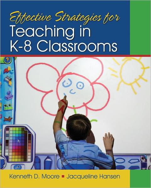 Cover for Kenneth D. Moore · Effective Strategies for Teaching in K-8 Classrooms (Paperback Book) (2011)