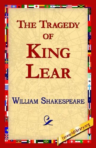 The Tragedy of King Lear - William Shakespeare - Boeken - 1st World Publishing - 9781421813554 - 12 november 2005