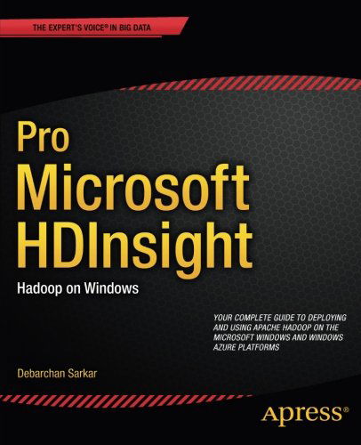 Pro Microsoft HDInsight: Hadoop on Windows - Debarchan Sarkar - Books - Springer-Verlag Berlin and Heidelberg Gm - 9781430260554 - February 21, 2014