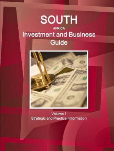 Cover for Inc Ibp · South Africa Investment and Business Guide Volume 1 Strategic and Practical Information (Paperback Book) (2015)