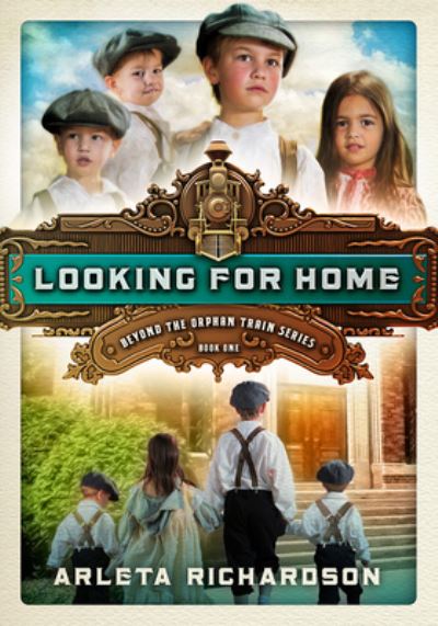 Cover for Arleta Richardson · Looking for Home, 1 (Paperback Book) (2016)